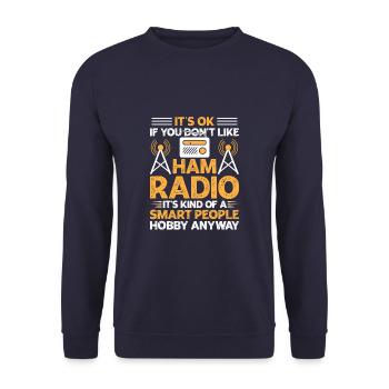 It's Okay If You Don't Like HAM Radio Funny - Unisex Sweatshirt - navy - Front - Alina (178cm) & Michal (187cm)