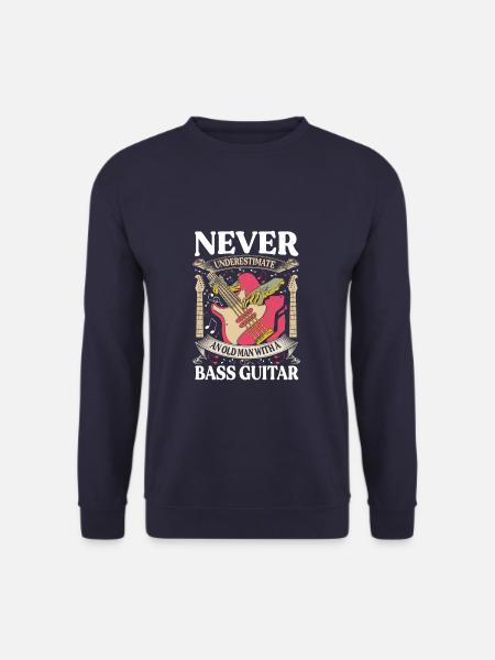 Never Underestimate An Old Man With A Bass Guitar - Unisex Pullover - Navy