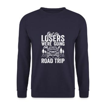 Get In Losers Were Going On A Road Trip Family - Unisex Sweatshirt - navy - Front - Alina (178cm) & Michal (187cm)