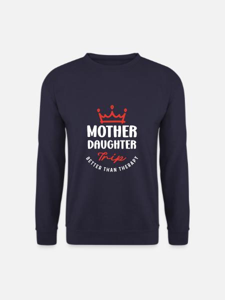 Mother Daughter Trip Mom Daughter Travel Matching - Unisex Sweatshirt - navy
