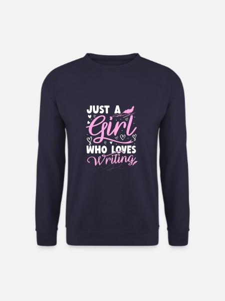 Just A Girl Who Loves Writing Funny Author Writer - Unisex Pullover - Navy