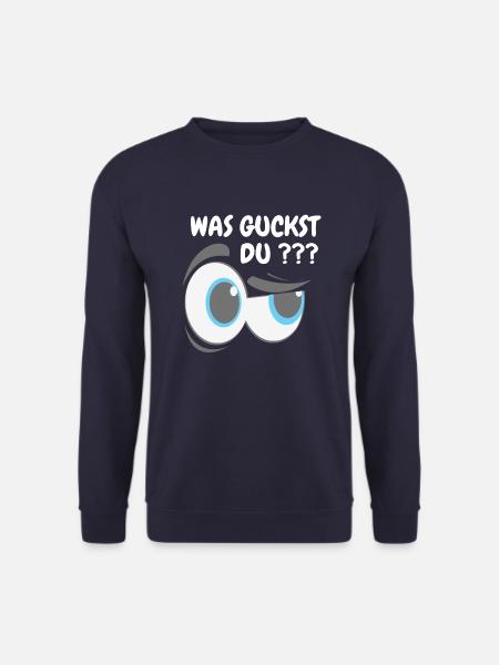 WAS GUCKST DU !? LUSTIGER SPRUCH MIT AUGENBRAUE - Unisex Pullover - Navy
