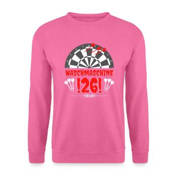 WASCHMASCHINE! LUSTIGER DARTSPRUCH FÜR DARTSPIELER - Unisex Pullover - Pink - Vorne