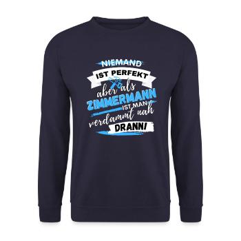 LUSTIGES ZIMMERMANN SPRUCH MOTIV FÜR DIE ARBEIT - Unisex Pullover - Navy - Vorne - Alina (178cm) & Michal (187cm)