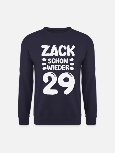 Zack 29 again! Birthday - Unisex Sweatshirt - navy
