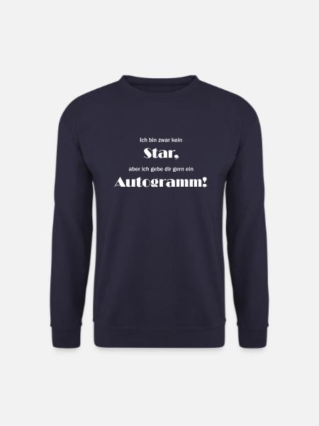 Ich bin kein Star, aber gebe gern Autogramme! - Unisex Pullover - Navy