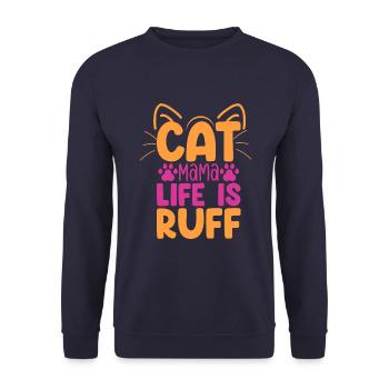Cat mama life is ruff - Unisex Sweatshirt - navy - Front - Alina (178cm) & Michal (187cm)