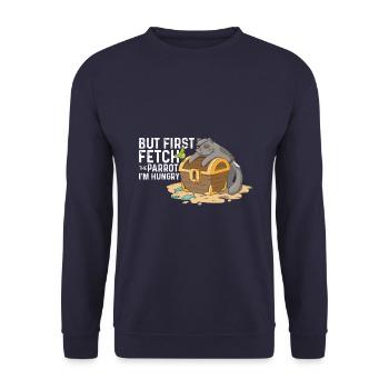 But first fetch the parrot i am hungry - Unisex Sweatshirt - navy - Front - Alina (178cm) & Michal (187cm)