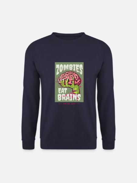 Zombies eat brains, you are safe - Unisex Pullover - Navy