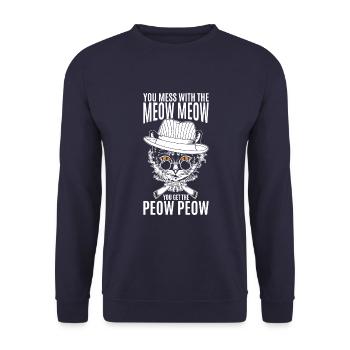 You lie down with the meow-meow, you get - Unisex Sweatshirt - navy - Front - Alina (178cm) & Michal (187cm)
