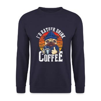 I prefer to drink coffee - Unisex Sweatshirt - navy - Front - Alina (178cm) & Michal (187cm)