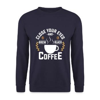 Fermez les yeux et préparez du café - Sweat-shirt Unisexe - marine - Devant - Alina (178cm) & Michal (187cm)