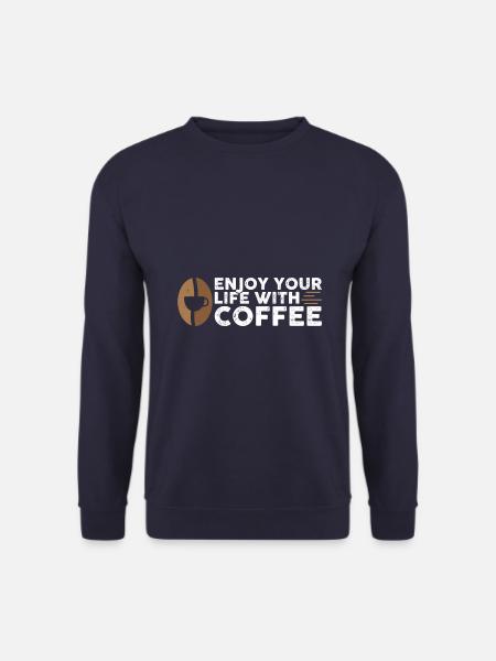 Enjoy your life with coffee - Unisex Sweatshirt - navy