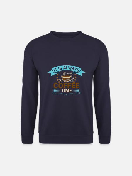 It's always coffee time - Unisex Sweatshirt - navy