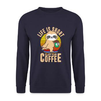 Life is short, enjoy your coffee - Unisex Sweatshirt - navy - Front - Alina (178cm) & Michal (187cm)