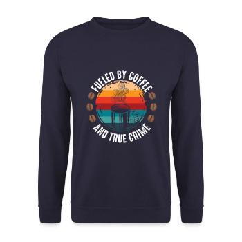 Alimenté par le café et le vrai crime - Sweat-shirt Unisexe - marine - Devant - Alina (178cm) & Michal (187cm)