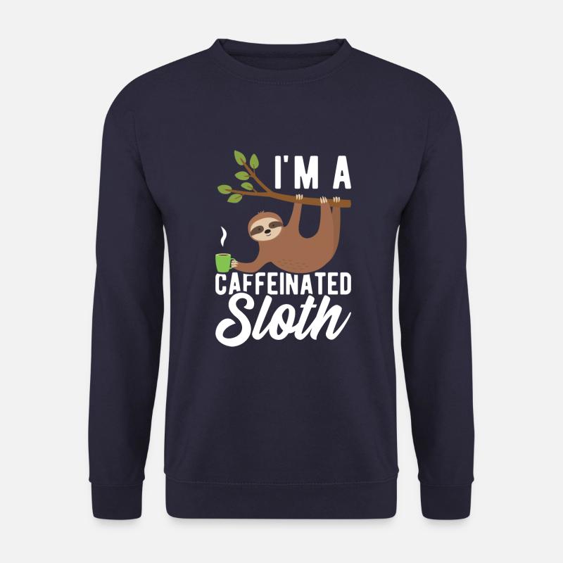 I'm a caffeinated sloth - Unisex Sweatshirt - navy