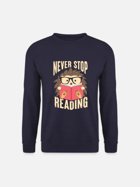 Hören Sie Niemals Auf, T-Shirt Zu Lesen - Unisex Pullover - Navy