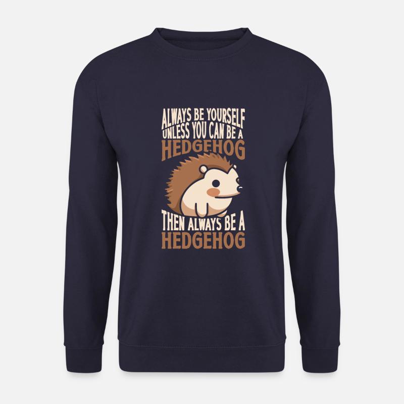 Always Be Yourself T-Shirt - Unisex Sweatshirt - navy