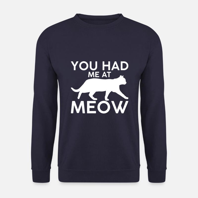 You had me meow - Unisex Sweatshirt - navy