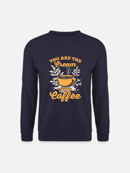Jij bent de crème de la crème van mijn koffie - Uniseks sweater - navy