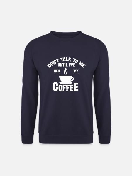 Don't talk to me - Unisex Sweatshirt - navy