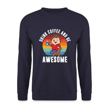 Kaffee Trinken Und Großartig Sein - Unisex Pullover - Navy - Vorne - Alina (178cm) & Michal (187cm)