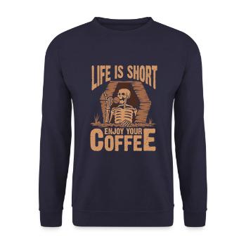 Life is short, enjoy your coffee - Unisex Sweatshirt - navy - Front - Alina (178cm) & Michal (187cm)