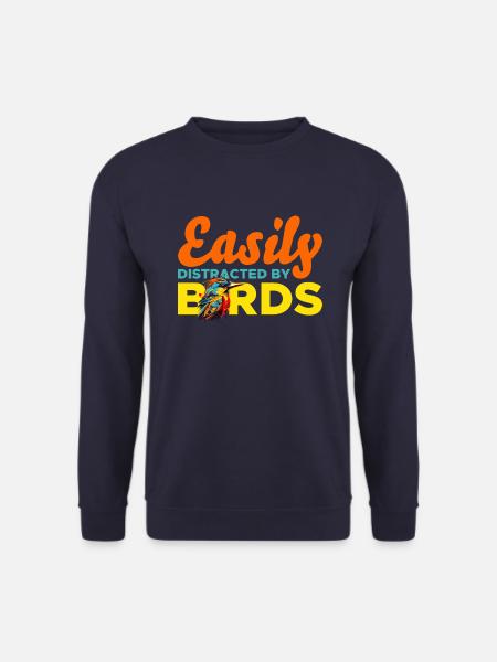Easily distracted by birds - Unisex Sweatshirt - navy