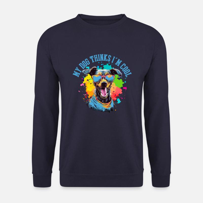 Mon chien pense que je suis cool - Sweat-shirt Unisexe - marine