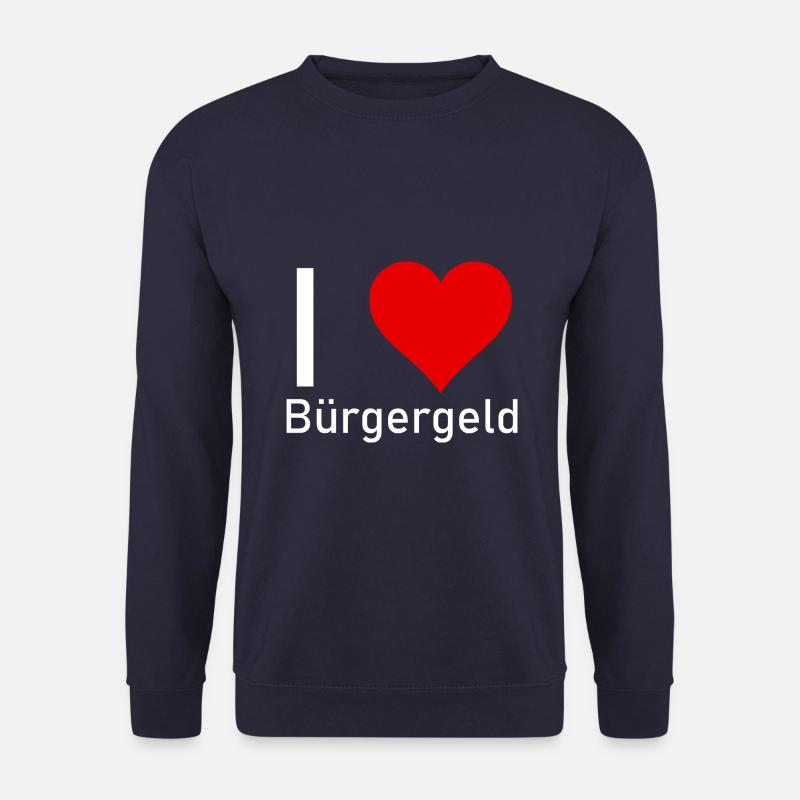 I love Bürgergeld - Unisex Pullover - Navy