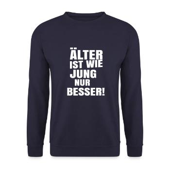 Älter ist wie jünger nur cooler - Unisex Pullover - Navy - Vorne - Alina (178cm) & Michal (187cm)