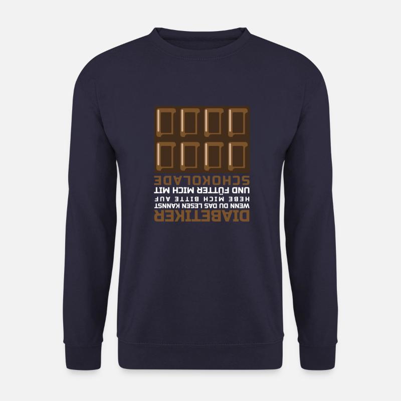 Schokolade! Ich bin Diabetiker T-Shirt Geschenk - Unisex Pullover - Navy