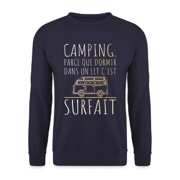 Le Lit C'est Surfait Humour Camping - Sweat-shirt Unisexe - marine - Devant - Alina (178cm) & Michal (187cm)
