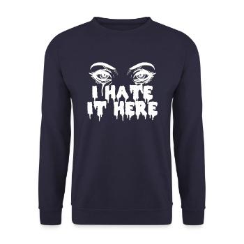 Ich hasse es hier - Lustiger Sarkasmus - Unisex Pullover - Navy - Vorne - Alina (178cm) & Michal (187cm)