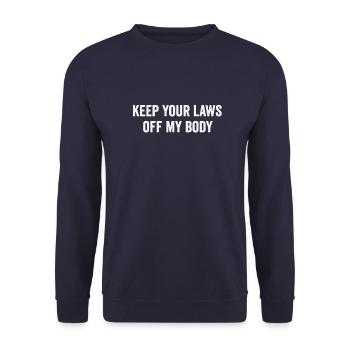 Halte deine Gesetze von meinem Körper fern - Unisex Pullover - Navy - Vorne - Alina (178cm) & Michal (187cm)