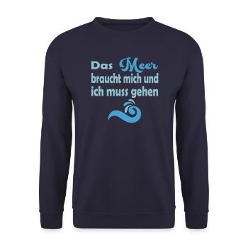 Das Meer braucht mich und ich muss gehen - Unisex Pullover - Navy - Vorne - Alina (178cm) & Michal (187cm)