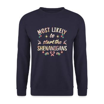 most likely to start the shenanigans - Unisex Pullover - Navy - Vorne - Alina (178cm) & Michal (187cm)
