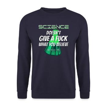 La science n’en a rien à foutre de ce que vous croyez - Sweat-shirt Unisexe - marine - Devant - Alina (178cm) & Michal (187cm)