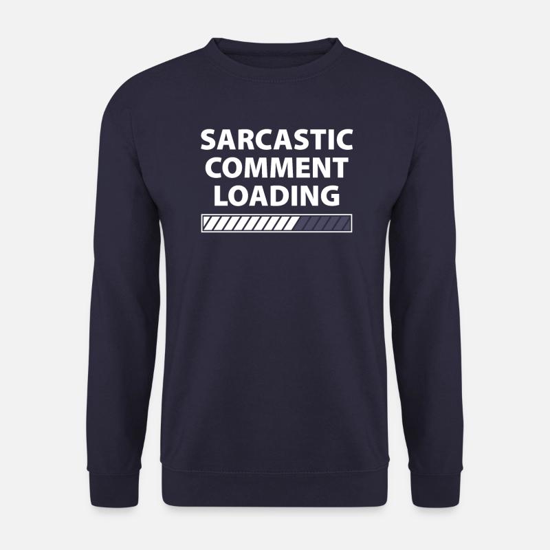 Sarcastic comment loading sarkastischer Kommentar - Unisex Pullover - Navy