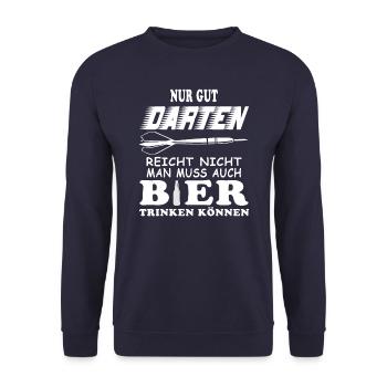 Nur gut Darten reicht nicht - Bier trinken - Unisex Pullover - Navy - Vorne - Alina (178cm) & Michal (187cm)