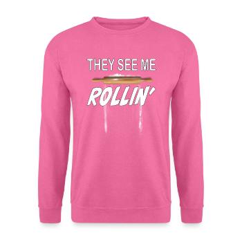 They see me rollin - funny Back & Cook Design - Unisex Sweatshirt - pink - Front