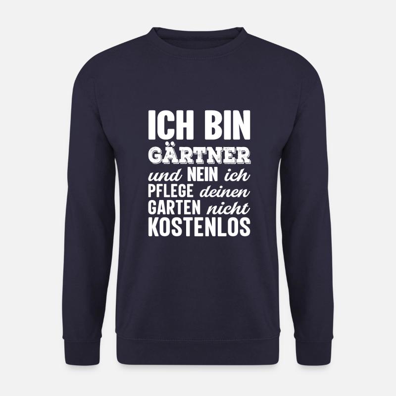 Garten Gärtner Gala Bauer Gartenlandschaftsbauer - Unisex Pullover - Navy