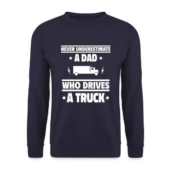 Never underestimate a dad who drives trucks - Unisex Sweatshirt - navy - Front - Alina (178cm) & Michal (187cm)