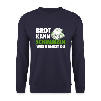 Brot kann schimmeln, was kannst du? - Unisex Pullover - Navy - Vorne - Alina (178cm) & Michal (187cm)