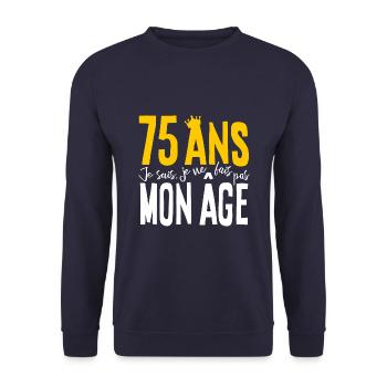75 ANS Je sais, je ne fais pas mon âge (humour HF) - Sweat-shirt Unisexe - marine - Devant - Alina (178cm) & Michal (187cm)