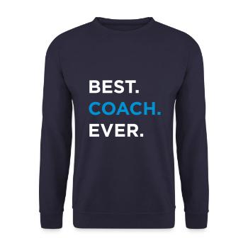 Best Coach Ever - Unisex Sweatshirt - navy - Front - Alina (178cm) & Michal (187cm)