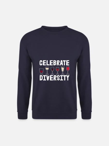 Celebrate Diversity Funny Wine Drinking - Unisex Sweatshirt - navy