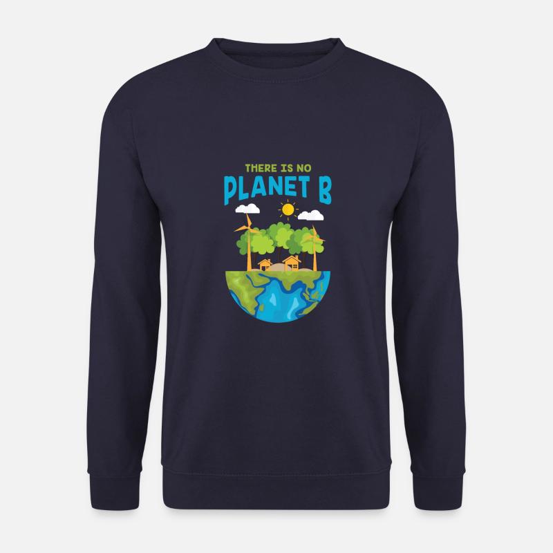 Il n'y a pas de plan b - Sweat-shirt Unisexe - marine