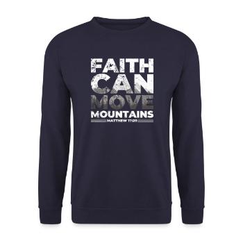 Faith can move Mountains, Christian gift. - Unisex Sweatshirt - navy - Front - Alina (178cm) & Michal (187cm)